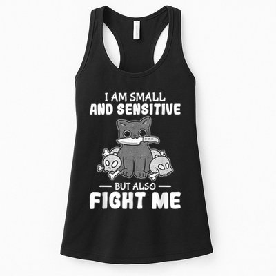 Funny I Am Small And Sensitive But Also Fight Me Cat Womens Tank Top