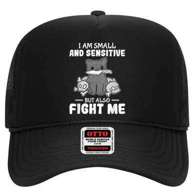 Funny I Am Small And Sensitive But Also Fight Me Cat Trucker Hat