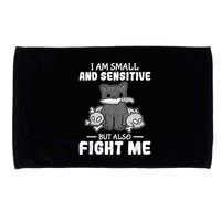 Funny I Am Small And Sensitive But Also Fight Me Cat Microfiber Hand Towel