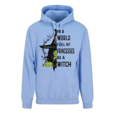 Funny In A World Full Of Princesses Be A Witch Halloween Unisex Surf Hoodie