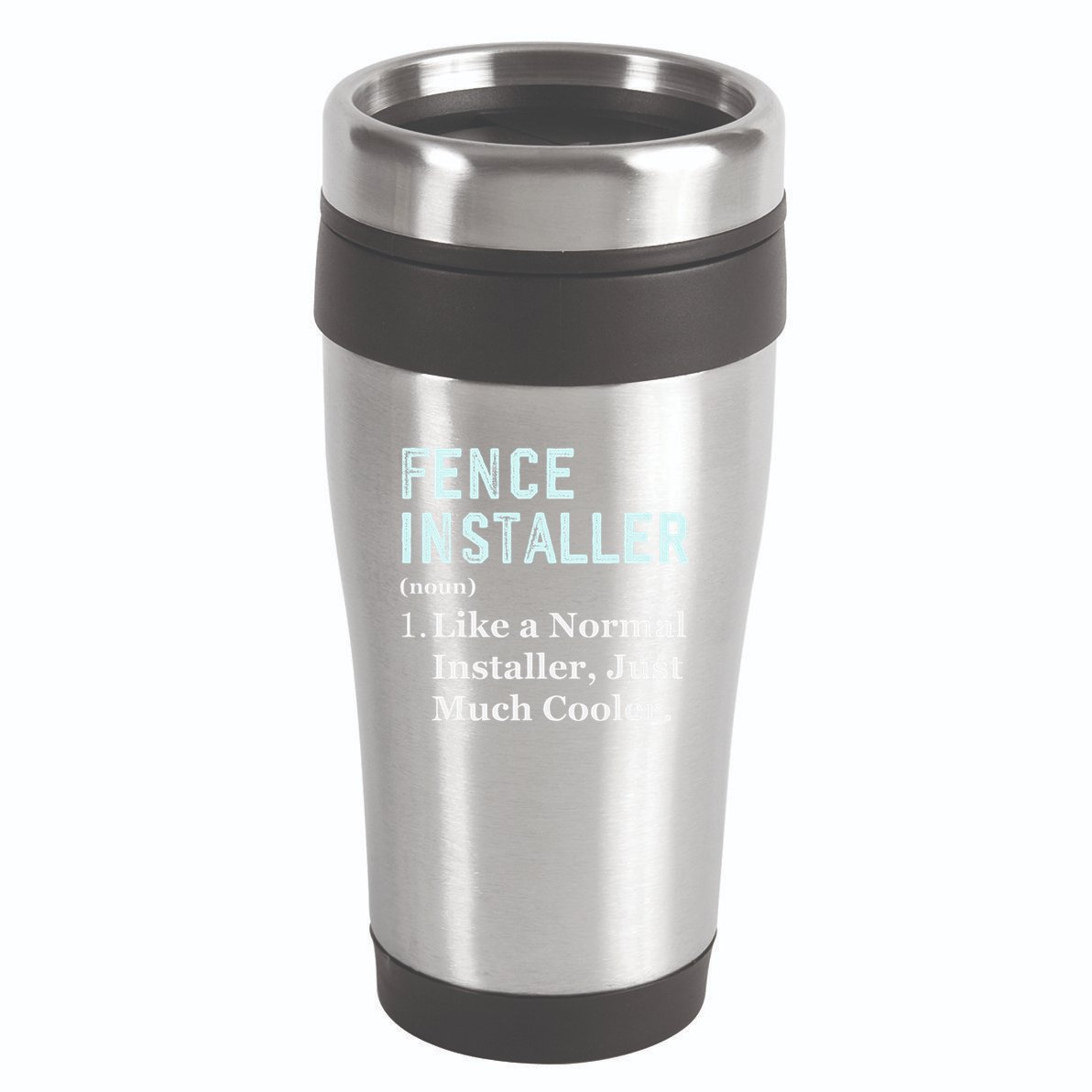 Fence Installer Application Day Funny Saying Fence Installer 16oz Travel Tumbler
