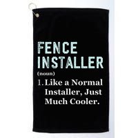 Fence Installer Application Day Funny Saying Fence Installer Golf Towel