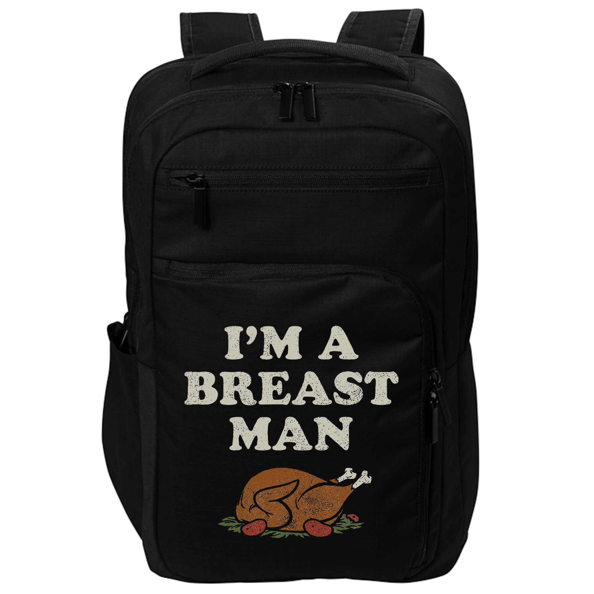 Funny Im A Breast Man Turkey Thanksgiving Impact Tech Backpack