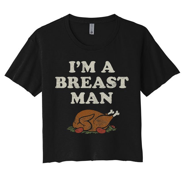 Funny Im A Breast Man Turkey Thanksgiving Crop Top