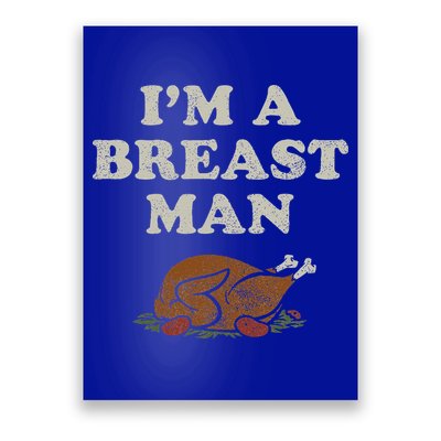 Funny Im A Breast Man Turkey Thanksgiving Poster