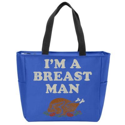 Funny Im A Breast Man Turkey Thanksgiving Zip Tote Bag