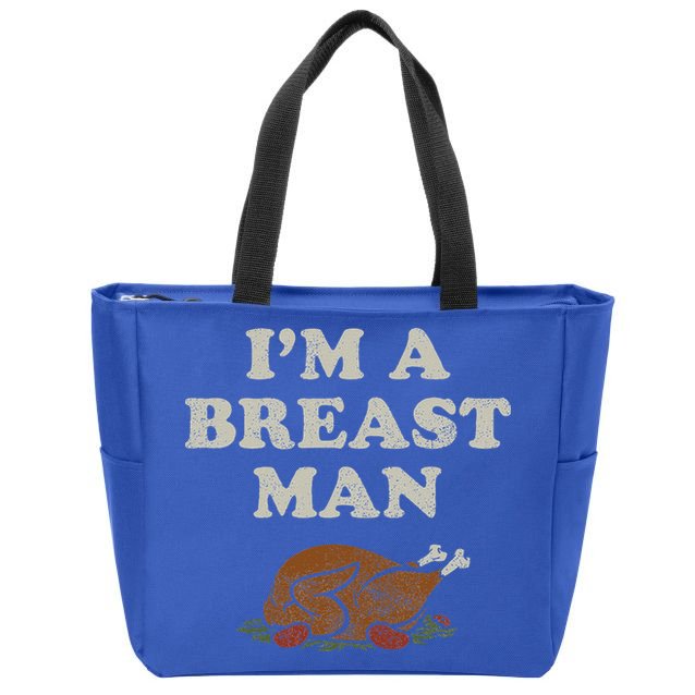 Funny Im A Breast Man Turkey Thanksgiving Zip Tote Bag