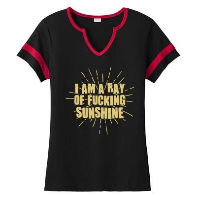 Funny I Am A Ray Of Fucking Sunshine Ladies Halftime Notch Neck Tee