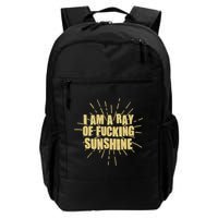Funny I Am A Ray Of Fucking Sunshine Backpack