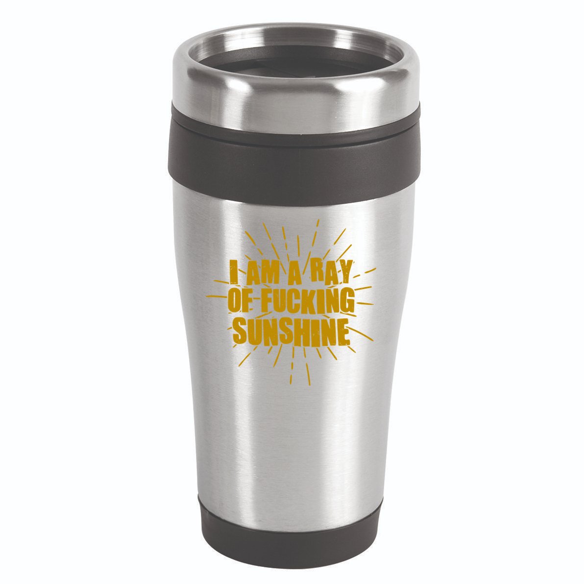 Funny I Am A Ray Of Fucking Sunshine 16oz Travel Tumbler