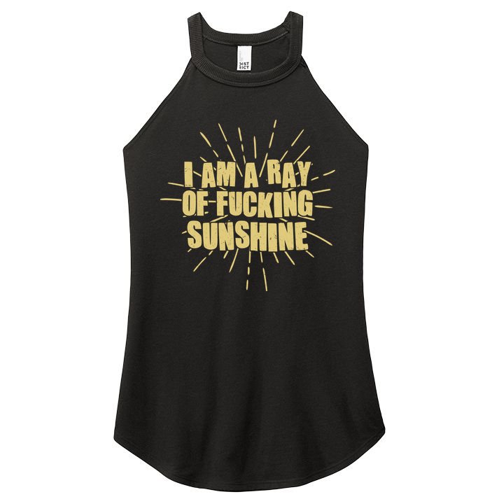 Funny I Am A Ray Of Fucking Sunshine Women's Perfect Tri Rocker Tank