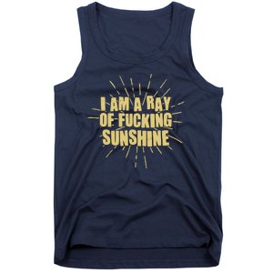 Funny I Am A Ray Of Fucking Sunshine Tank Top