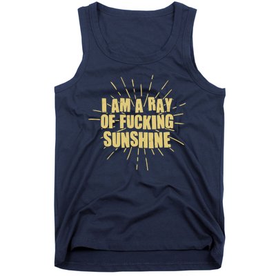 Funny I Am A Ray Of Fucking Sunshine Tank Top