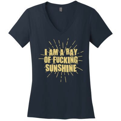 Funny I Am A Ray Of Fucking Sunshine Women's V-Neck T-Shirt