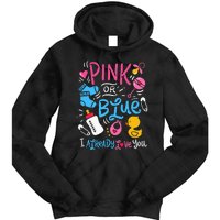 Funny I Already Love You Gender Reveal Tie Dye Hoodie