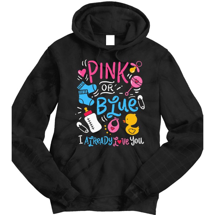 Funny I Already Love You Gender Reveal Tie Dye Hoodie