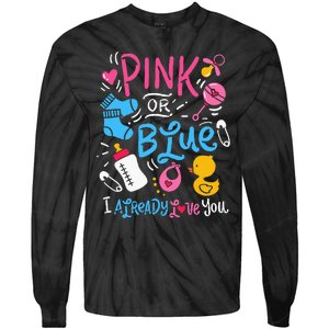 Funny I Already Love You Gender Reveal Tie-Dye Long Sleeve Shirt