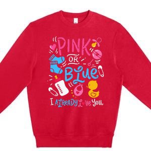 Funny I Already Love You Gender Reveal Premium Crewneck Sweatshirt