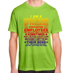 Funny I Am A Proud Boss Of Freaking Awesome Employees Boss Gift Adult ChromaSoft Performance T-Shirt