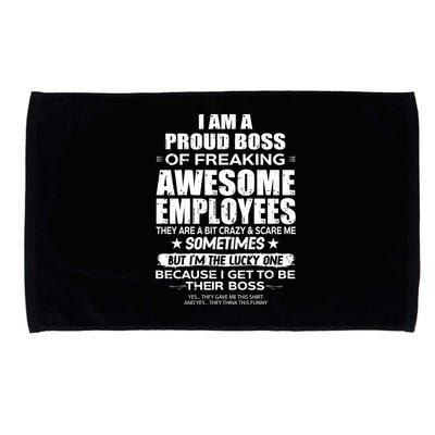 Funny I Am A Proud Boss Of Freaking Awesome Employees Gift Microfiber Hand Towel
