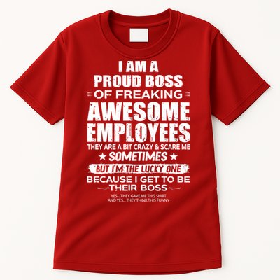 Funny I Am A Proud Boss Of Freaking Awesome Employees Gift Tall T-Shirt