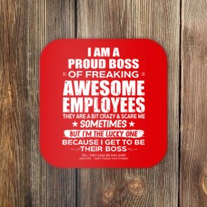 Funny I Am A Proud Boss Of Freaking Awesome Employees Gift Coaster