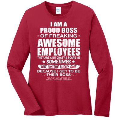 Funny I Am A Proud Boss Of Freaking Awesome Employees Gift Ladies Long Sleeve Shirt