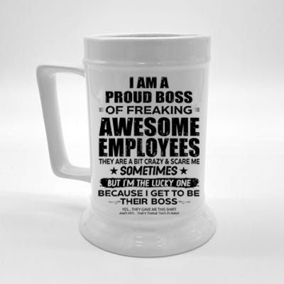 Funny I Am A Proud Boss Of Freaking Awesome Employees Gift Beer Stein