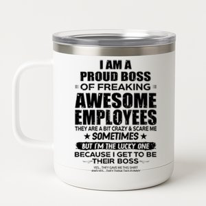 Funny I Am A Proud Boss Of Freaking Awesome Employees Gift 12 oz Stainless Steel Tumbler Cup