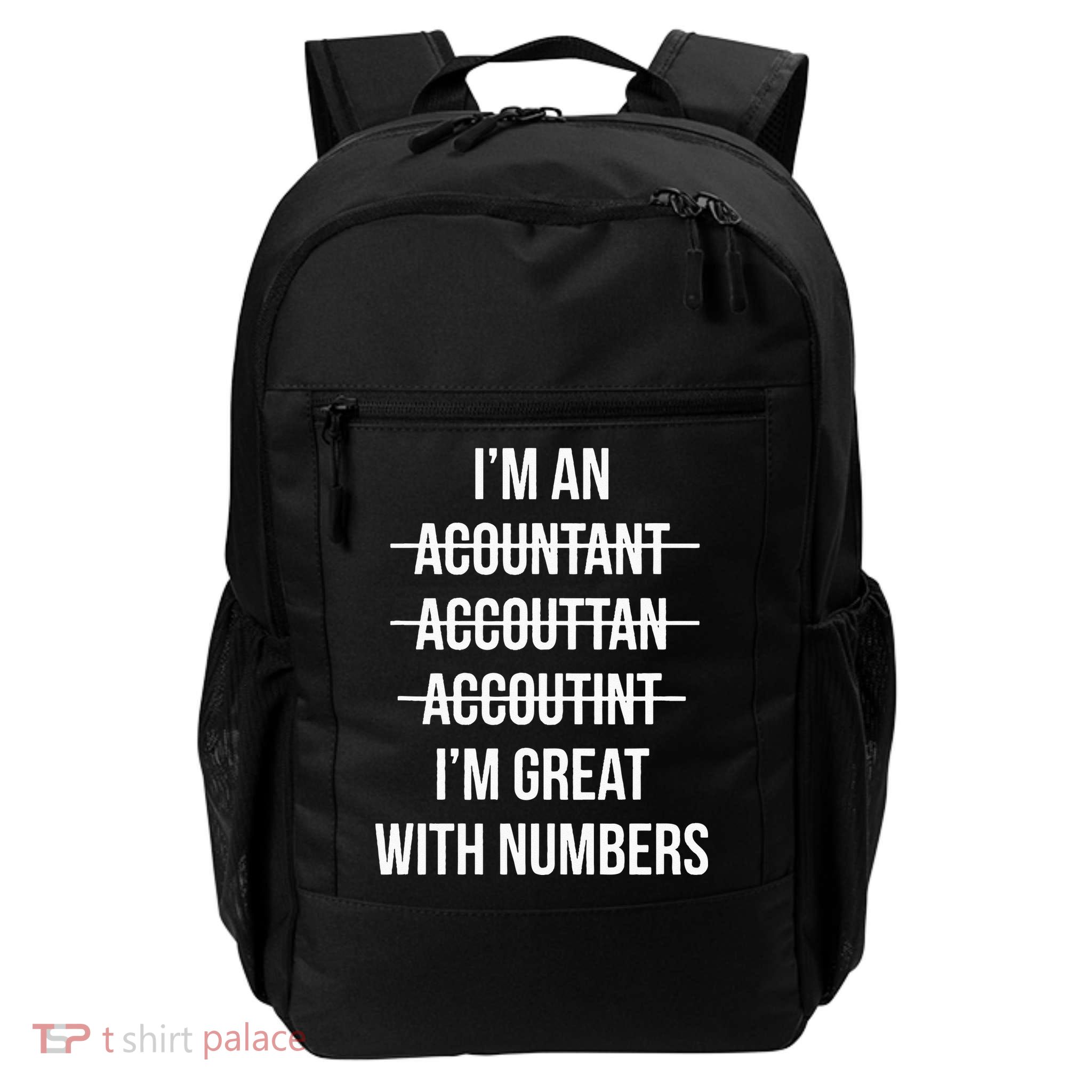 Funny Im An Accountant Im Great With Numbers CPA Daily Commute Backpack