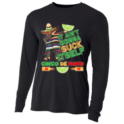 Funny It Ain't Gonna Suck Itself Cinco De Mayo Cooling Performance Long Sleeve Crew