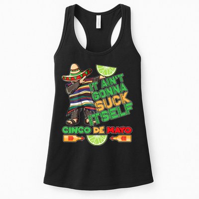 Funny It Ain't Gonna Suck Itself Cinco De Mayo Womens Tank Top