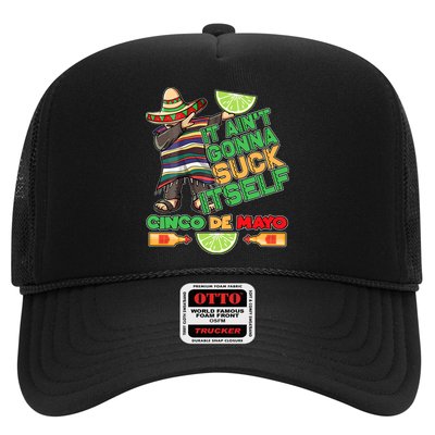 Funny It Ain't Gonna Suck Itself Cinco De Mayo Trucker Hat