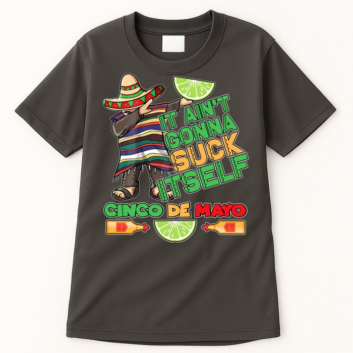 Funny It Ain't Gonna Suck Itself Cinco De Mayo Tall T-Shirt