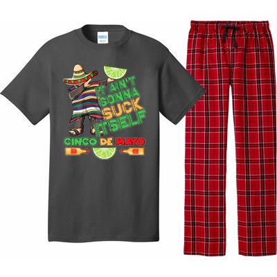 Funny It Ain't Gonna Suck Itself Cinco De Mayo Pajama Set