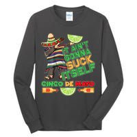 Funny It Ain't Gonna Suck Itself Cinco De Mayo Tall Long Sleeve T-Shirt