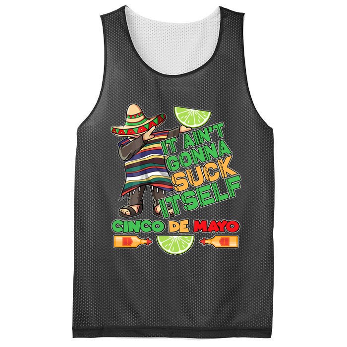 Funny It Ain't Gonna Suck Itself Cinco De Mayo Mesh Reversible Basketball Jersey Tank