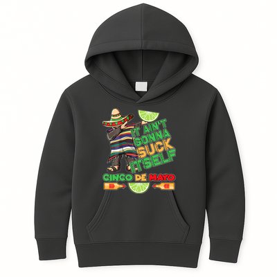 Funny It Ain't Gonna Suck Itself Cinco De Mayo Kids Hoodie