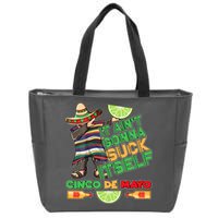 Funny It Ain't Gonna Suck Itself Cinco De Mayo Zip Tote Bag