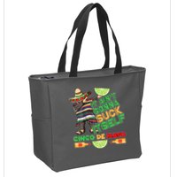 Funny It Ain't Gonna Suck Itself Cinco De Mayo Zip Tote Bag