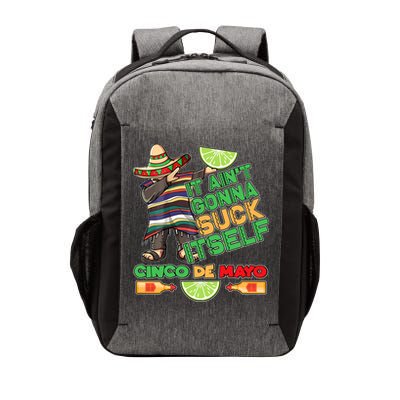 Funny It Ain't Gonna Suck Itself Cinco De Mayo Vector Backpack