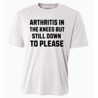 Funny Inappropriate Adult Humor Arthritis Still Down Please Cooling Performance Crew T-Shirt