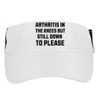 Funny Inappropriate Adult Humor Arthritis Still Down Please Adult Drive Performance Visor