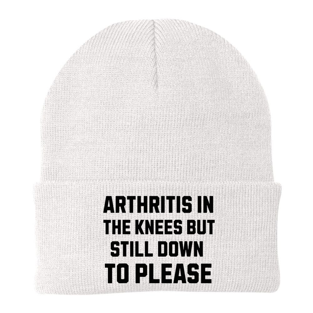 Funny Inappropriate Adult Humor Arthritis Still Down Please Beanie