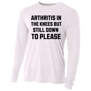 Funny Inappropriate Adult Humor Arthritis Still Down Please Cooling Performance Long Sleeve Crew