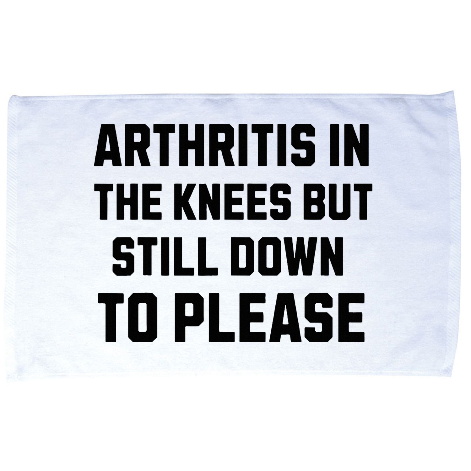 Funny Inappropriate Adult Humor Arthritis Still Down Please Microfiber Hand Towel