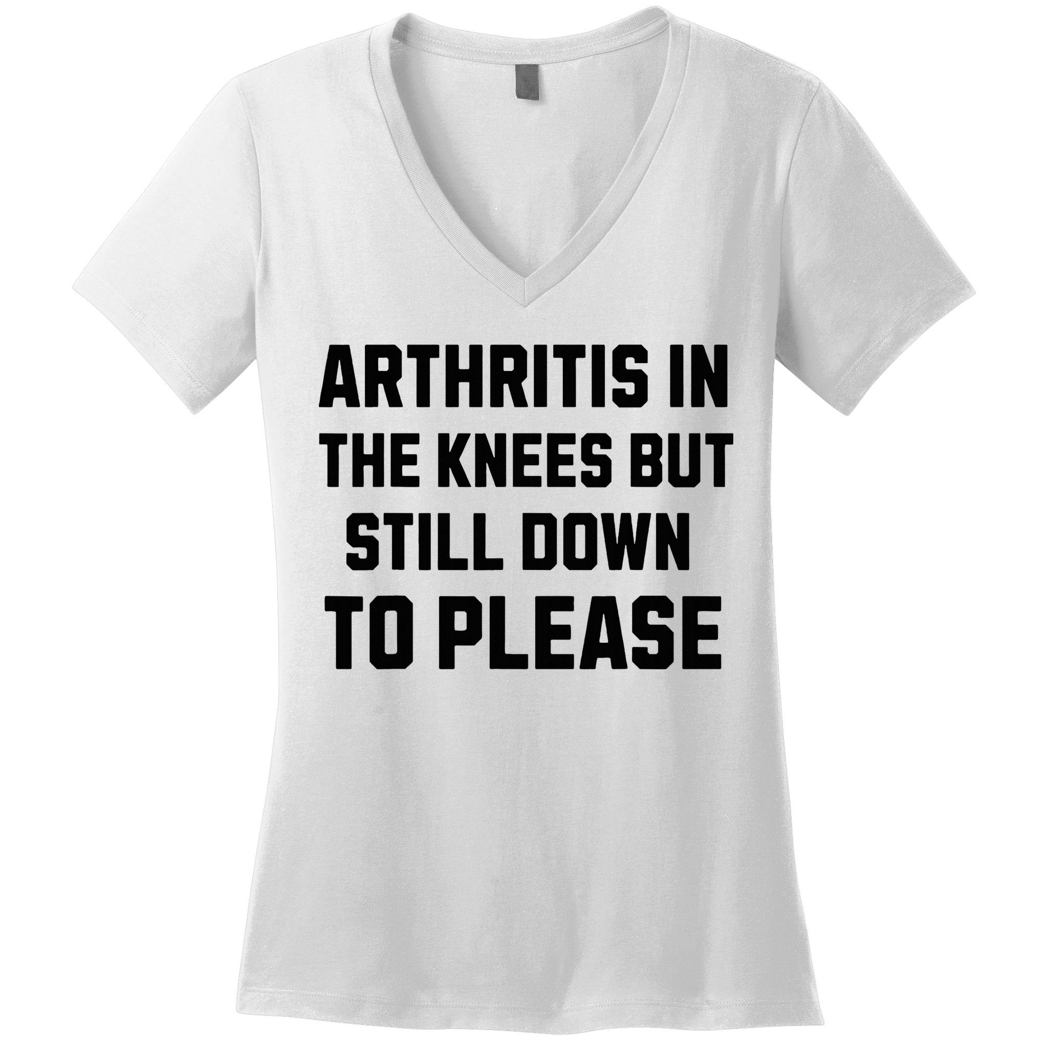Funny Inappropriate Adult Humor Arthritis Still Down Please Women's V-Neck T-Shirt