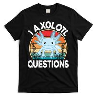 Funny I Axolotl Questions Cute Blue Axolotl Kawaii Retro T-Shirt