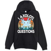 Funny I Axolotl Questions Cute Blue Axolotl Kawaii Retro Premium Pullover Hoodie
