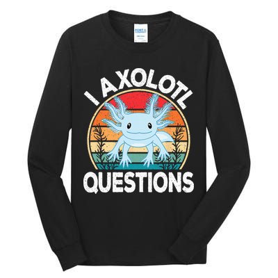 Funny I Axolotl Questions Cute Blue Axolotl Kawaii Retro Tall Long Sleeve T-Shirt